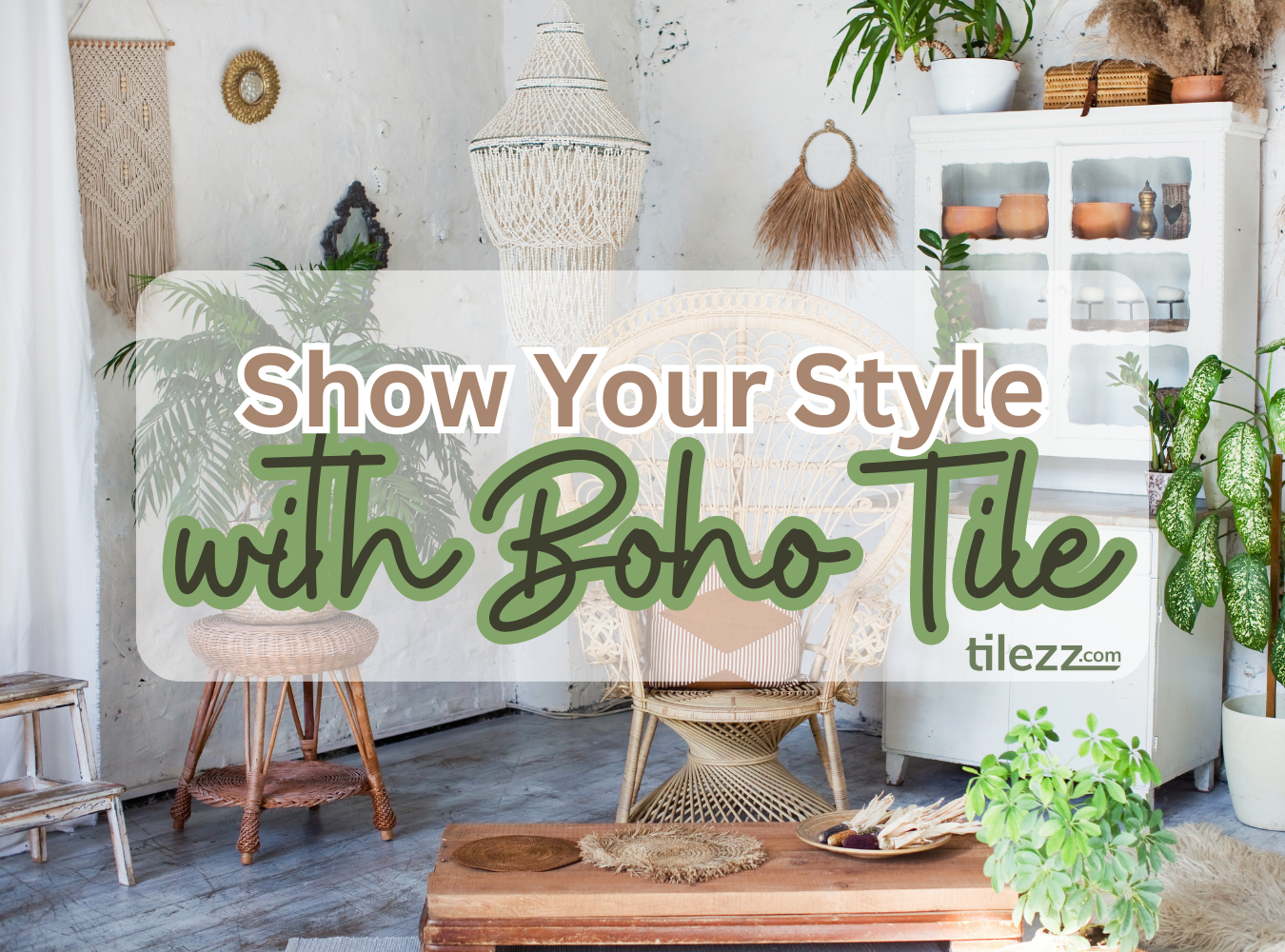 Show Your Style with Boho Tile