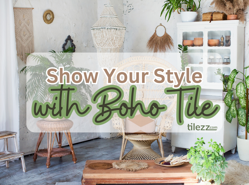Show Your Style with Boho Tile