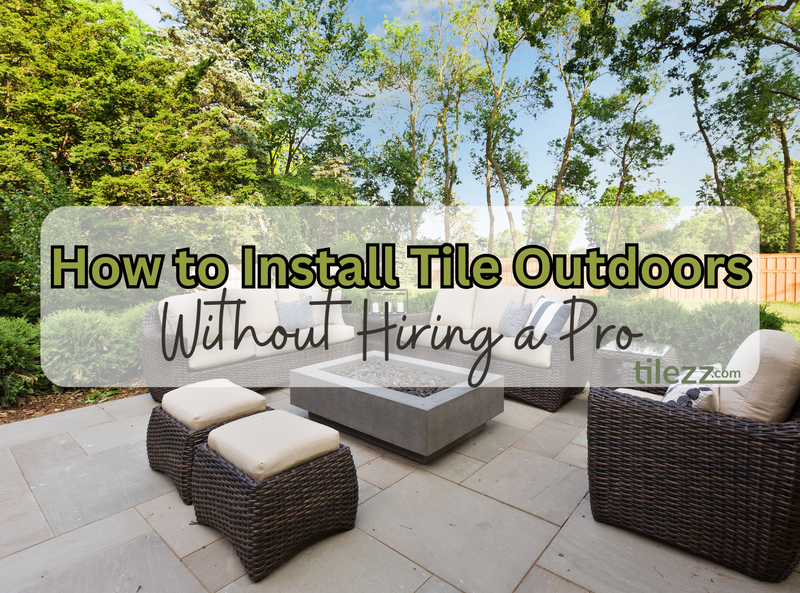 How to Install Tile Outdoors Without Hiring a Pro