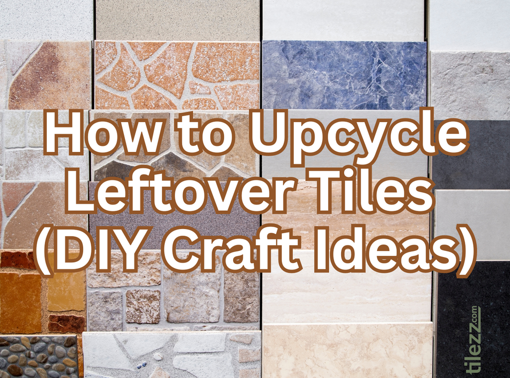 How to Upcycle Leftover Tiles (DIY Craft Ideas)